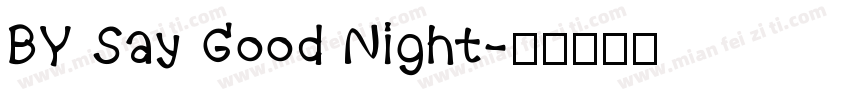 BY Say Good Night字体转换